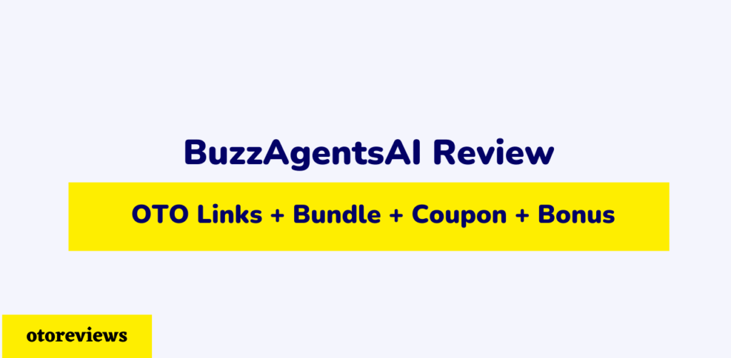 BuzzAgentsAI Review