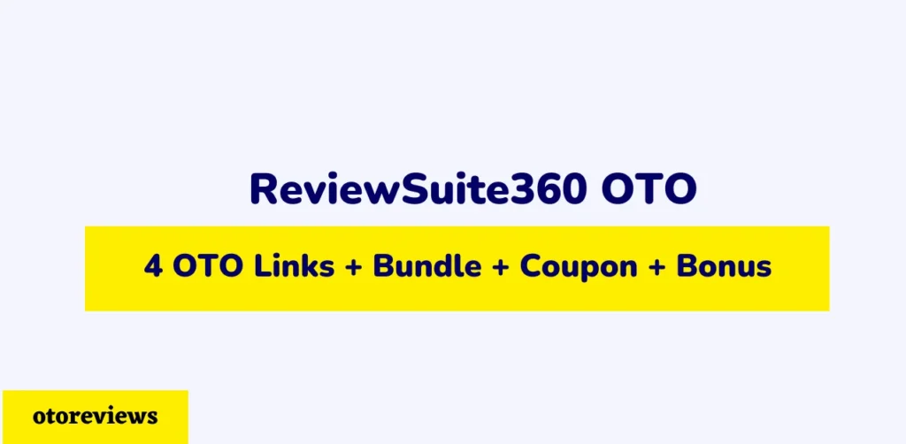reviewsuite360-oto